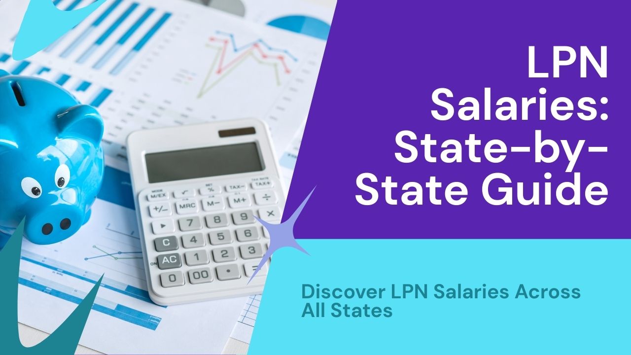 Nursa LPN Salary State by State.